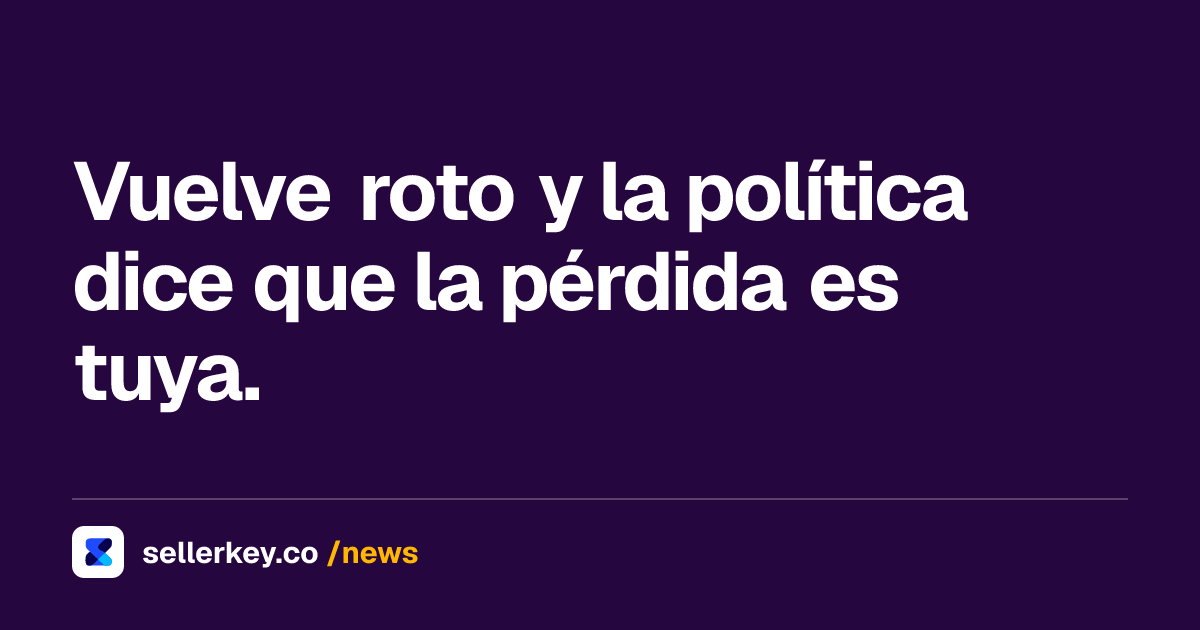 ¿Amazon reembolsa devoluciones dañadas por el cliente?